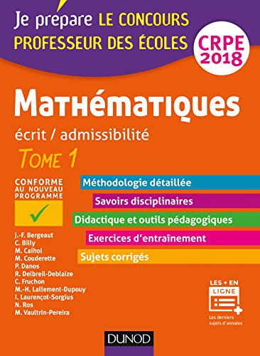 Beispielbild fr Mathmatiques - Professeur des coles - Ecrit / admissibilit - CRPE 2018 - T. 1: TOME 1 zum Verkauf von medimops