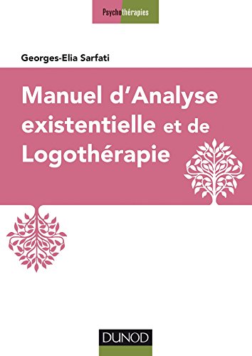 Stock image for Manuel d'analyse existentielle et de logothrapie for sale by medimops