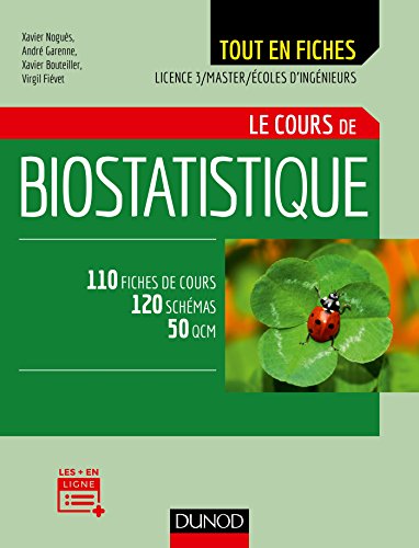 Imagen de archivo de Biostatistique - Le cours: Le cours a la venta por Books Unplugged