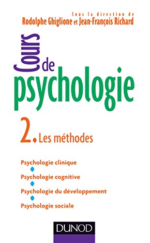 Beispielbild fr Cours de psychologie - Tome 2 - Les mthodes: Tome 2 - Les mthodes zum Verkauf von Ammareal