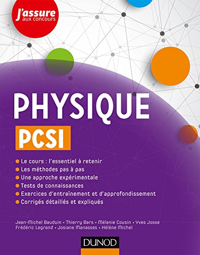 Beispielbild fr Physique PCSI Bauduin, Jean-Michel; Bars, Thierry; Cousin, Mlanie; Josse, Yves; Legrand, Frdric; Michel, Hlne et Manasses, Josiane zum Verkauf von BIBLIO-NET