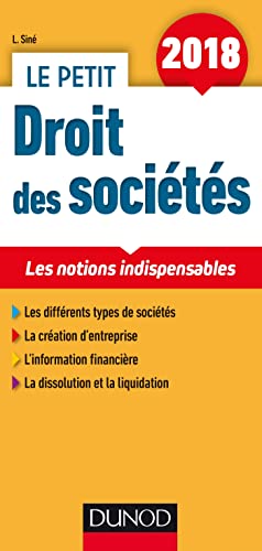 Stock image for Le petit Droit des socits: Les notions indispensables Sin, Laure for sale by BIBLIO-NET