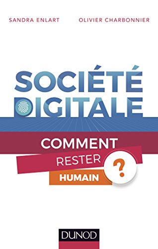 Beispielbild fr Socit digitale - Comment rester humain ? zum Verkauf von medimops