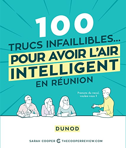 Beispielbild fr 100 trucs infaillibles pour avoir l'air intelligent en r union zum Verkauf von WorldofBooks