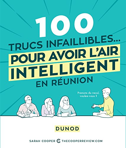 Stock image for 100 trucs infaillibles pour avoir l'air intelligent en r union for sale by WorldofBooks