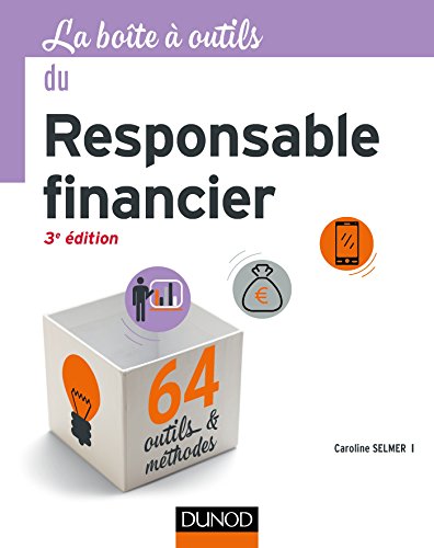 9782100776320: La Bote  outils du responsable financier - 3e d. - 64 outils et mthodes (BO La Bote  Outils)