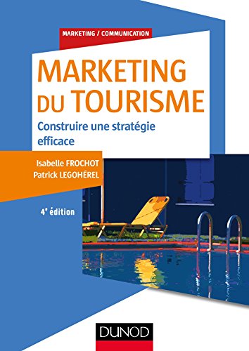 9782100776474: Marketing du tourisme - 4e d.: Construire une stratgie efficace