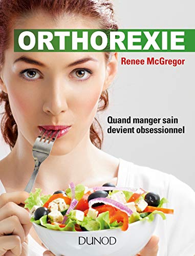 9782100779000: Orthorexie: Quand manger sain devient obsessionnel