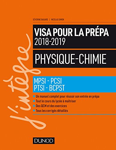 Stock image for Physique-Chimie - Visa pour la pr pa 2018-2019- MPSI-PCSI-PTSI-BCPST 2018-2019: MPSI-PCSI-PTSI-BCPST (2018-2019) for sale by WorldofBooks