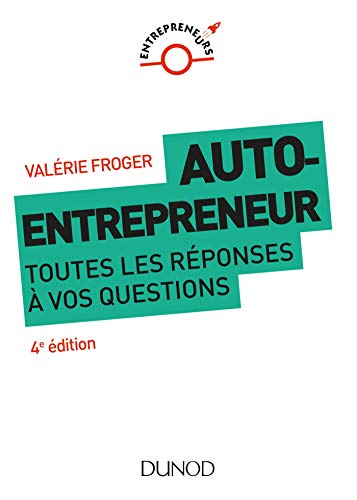 Beispielbild fr Auto-entrepreneur - 4ed - Toutes les rponses  vos questions zum Verkauf von medimops