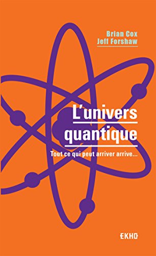 Imagen de archivo de L'univers quantique : Tout ce qui peut arriver arrive. a la venta por Revaluation Books