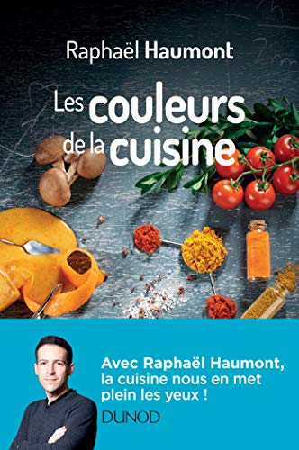 Beispielbild fr Les couleurs de la cuisine - Avec Raphal Haumont zum Verkauf von medimops