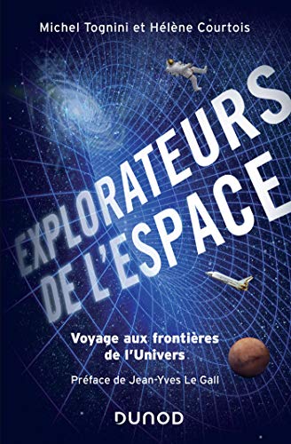 Beispielbild fr Explorateurs de l'espace - Voyage aux frontires de l'univers zum Verkauf von medimops