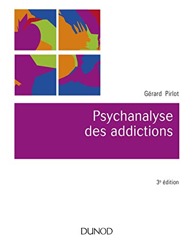 9782100783229: Psychanalyse des addictions - 3e d.