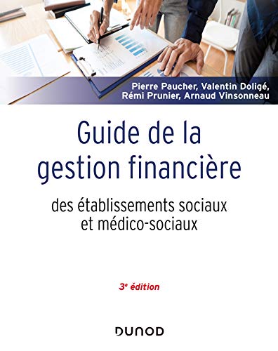 Beispielbild fr Guide de la gestion financire des tablissements sociaux et mdico-sociaux - 3e d. zum Verkauf von Gallix