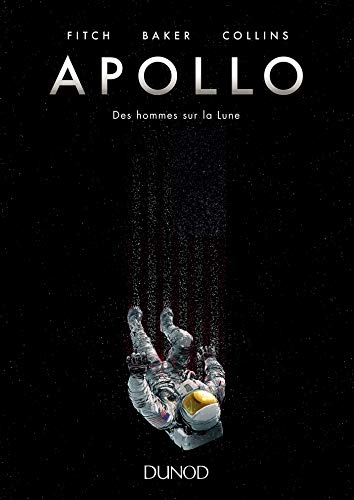 Stock image for Apollo - Des hommes sur la Lune: Des hommes sur la Lune for sale by LeLivreVert