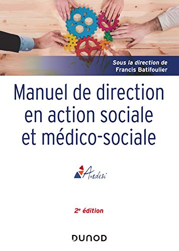 9782100788323: Manuel de direction en action sociale et mdico-sociale