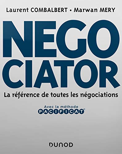 Beispielbild fr Negociator - La rfrence de toutes les ngociations zum Verkauf von medimops