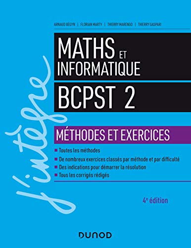 Beispielbild fr Maths et informatique BCPST 2 - 4e d. - Mthodes et exercices: Mthodes et exercices Bgyn, Arnaud; Marty, Florian; Marengo, Thierry; Pelletier, Sylvain; Desveaux, Florian et Gaspari, Thierry zum Verkauf von BIBLIO-NET