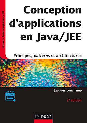 Imagen de archivo de Conception D'applications En Java-jee : Principes, Patterns Et Architectures a la venta por RECYCLIVRE
