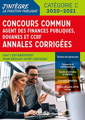 9782100793440: Concours Commun Agent des Finances Publiques Douanes et CCRF - Annales corriges - Concours 2019/20: Annales corriges - Concours 2019-2020 (2019-2020)