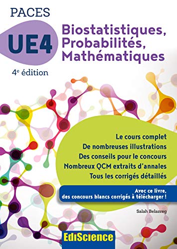 Imagen de archivo de PACES UE 4 Biostatistiques Probabilits Mathmatiques - 4e ed. - Manuel, cours + QCM corrigs: Manuel, cours + QCM corrigs a la venta por Ammareal