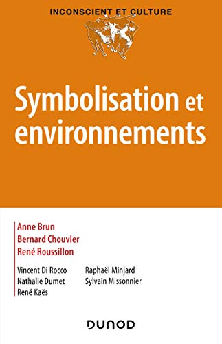 Beispielbild fr Symbolisation et environnements [Broch] Brun, Anne; Chouvier, Bernard et Roussillon, Ren zum Verkauf von BIBLIO-NET