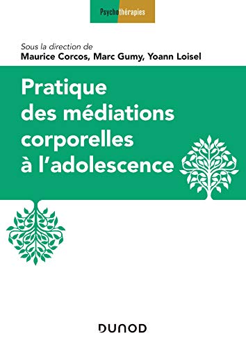 Stock image for Pratique des mdiations corporelles  l'adolescence for sale by medimops