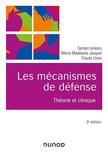 Beispielbild fr Les mcanismes de dfense - 3e d. - Thorie et clinique: Thorie et clinique (Univers Psy) zum Verkauf von medimops