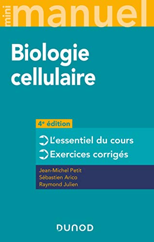 Beispielbild fr Mini Manuel - Biologie cellulaire - 4e d. [Broch] Petit, Jean-Michel; Arico, Sbastien et Julien, Raymond zum Verkauf von BIBLIO-NET