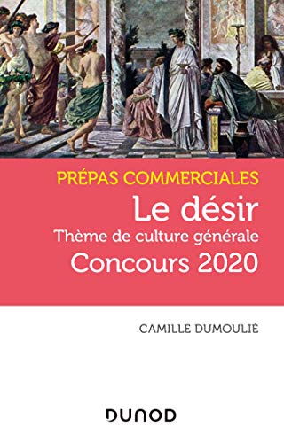 Beispielbild fr Le dsir - Prpas commerciales Concours 2020 zum Verkauf von medimops