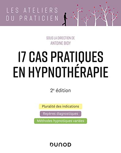 Stock image for 17 cas pratiques en hypnothrapie - 2e d. for sale by medimops