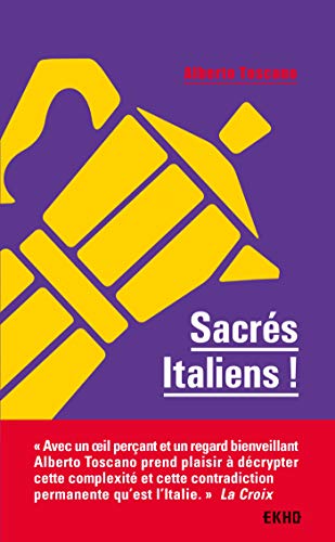 9782100804511: Sacrs Italiens ! - 2e d. (EKHO)