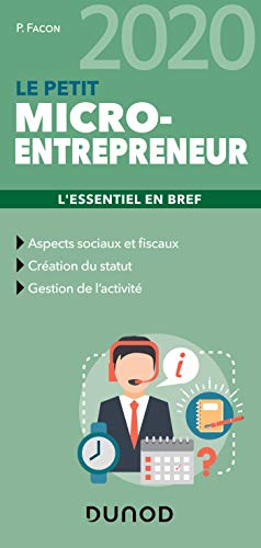 Beispielbild fr Le Petit Micro-entrepreneur 2020 - L'essentiel en bref: L'essentiel en bref (2020) zum Verkauf von medimops