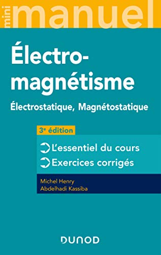 9782100806539: Mini Manuel d'Electromagntisme - 3e d. - Electrostatique, Magntostatique: Electrostatique, Magntostatique