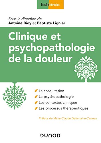 Beispielbild fr Clinique et psychopathologie de la douleur zum Verkauf von Gallix