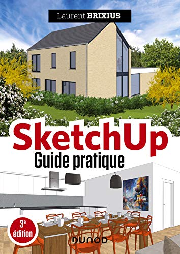 Beispielbild fr SketchUp - Guide pratique - 3e d. zum Verkauf von medimops