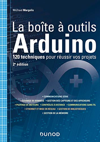 9782100807642: La bote  outils Arduino: 120 techniques pour russir vos projets