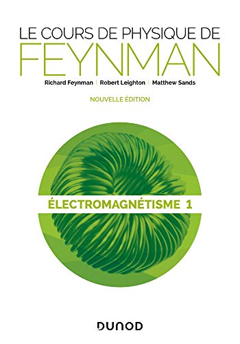 9782100807826: Le cours de physique de Feynman - Electromagntisme 1: Electromagntisme Tome 1