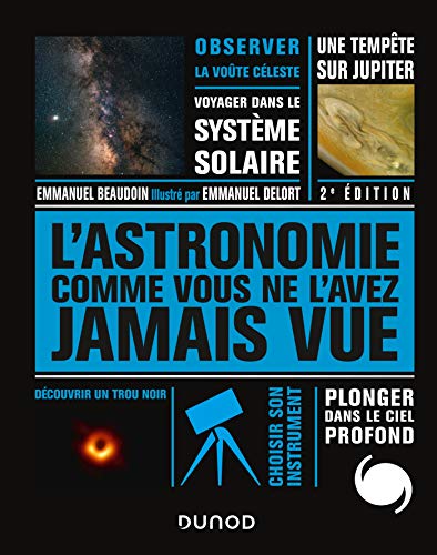 Beispielbild fr L'Astronomie comme vous ne l'avez jamais vue - 2e d. zum Verkauf von medimops