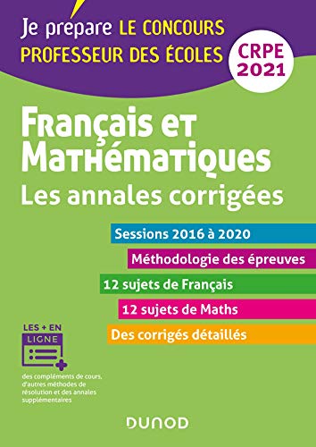 Beispielbild fr Franais et mathmatiques - Les annales corriges - CRPE 2021 - Sessions 2015  2020: Sessions 2015  2020 (2021) zum Verkauf von Ammareal