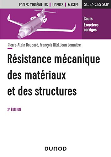 Beispielbild fr Rsistance mcanique des matriaux et des structures - 2e d. [Broch] Boucard, Pierre-Alain; Hild, Franois et Lemaitre, Jean zum Verkauf von BIBLIO-NET