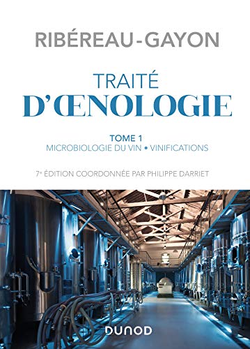 Beispielbild fr Trait d'oenologie - Tome 1 - 7e d.: Microbiologie du vin. Vinifications zum Verkauf von Gallix