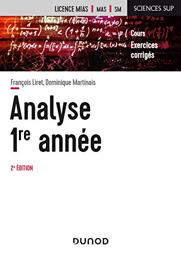 9782100815753: Analyse - Licence 1re anne - 2e d.: Cours et exercices avec solutions