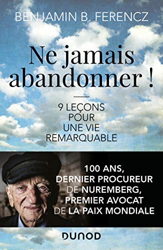 Beispielbild fr Ne jamais abandonner !: 9 leons pour une vie remarquable zum Verkauf von Ammareal