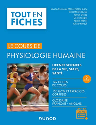 Stock image for Le Cours De Physiologie Humaine : Licence Sciences De La Vie, Staps, Sant : 149 Fiches De Cours, 15 for sale by RECYCLIVRE