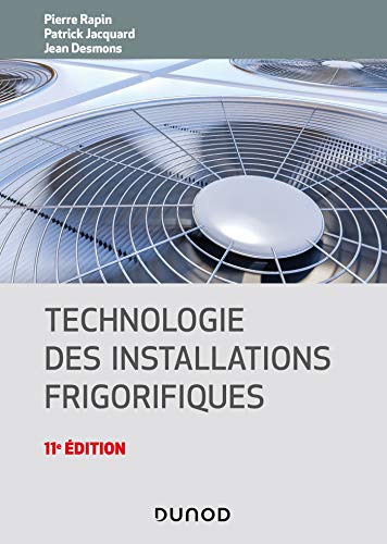 Stock image for Technologie des installations frigorifiques - 11e d. for sale by Gallix
