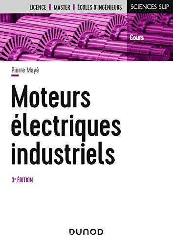 Beispielbild fr Moteurs lectriques industriels - 3e d [Broch] May, Pierre zum Verkauf von BIBLIO-NET