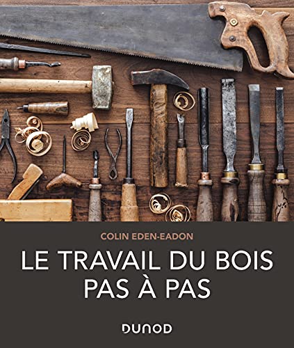 Beispielbild fr Le travail du bois pas  pas zum Verkauf von medimops