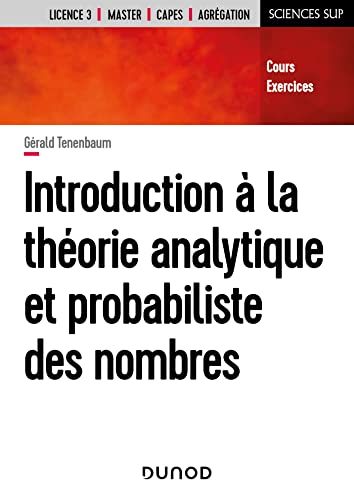 Beispielbild fr Introduction  la thorie analytique et probabiliste des nombres: Cours et exercices zum Verkauf von medimops